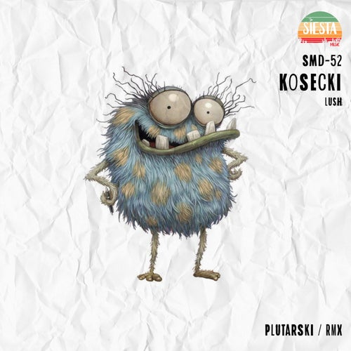 Kosecki - Lush [SMD052]