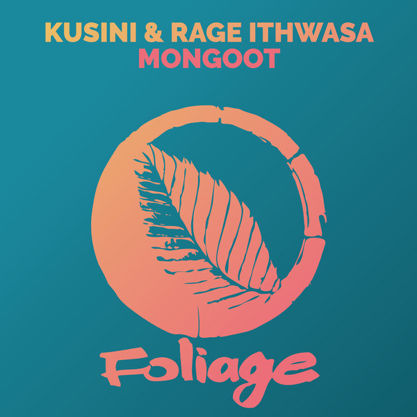 Kusini, Rage Ithwasa - Mongoot [FN068]