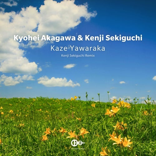 Kyohei Akagawa, Kenji Sekiguchi - Kaze Yawaraka (Kenji Sekiguchi Remix)[OTO061]