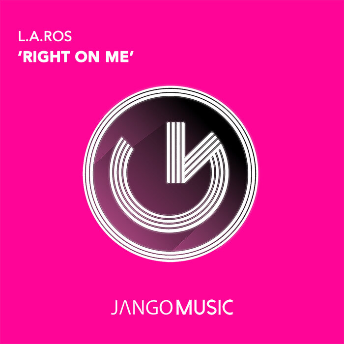 L.A.Ros - Right On Me [JANGO 799]