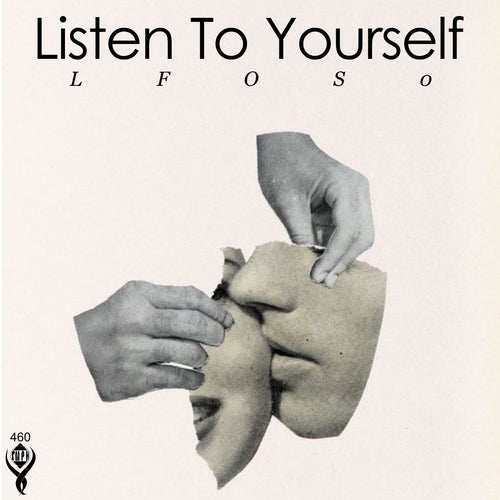 LFOS0 – Listen to Yourself [SMPH460]
