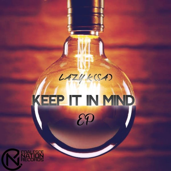 Lazy K (SA) - Keep It In Mind [CNR004]