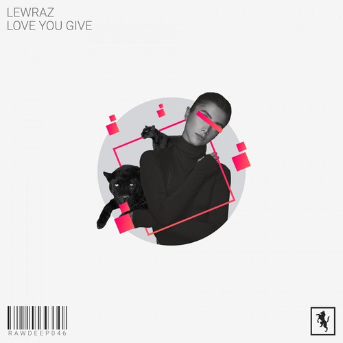 LewRaz – Love You Give [RAWDEEP046]