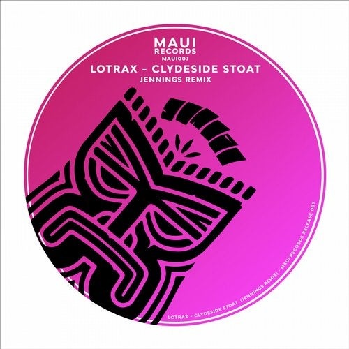 Lotrax - Clydeside Stoat (Jennings Remix) [MAUI007]
