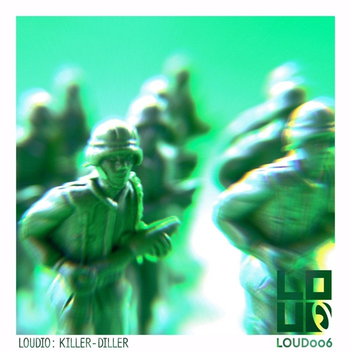 Loudio - Killer-Diller [LOUD006]