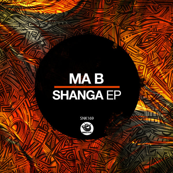 Ma-B - SHANGA EP [SNK169]