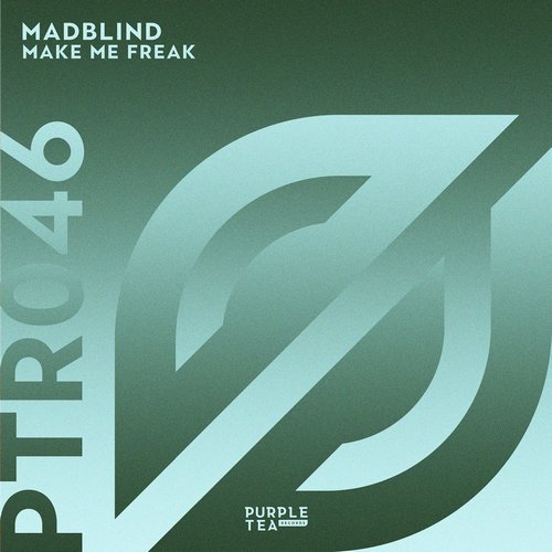 MadBlind - Make Me Freak [PTR046]