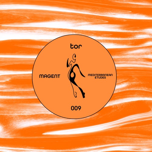 Magent – Mediterranean Etudes [TOR009]