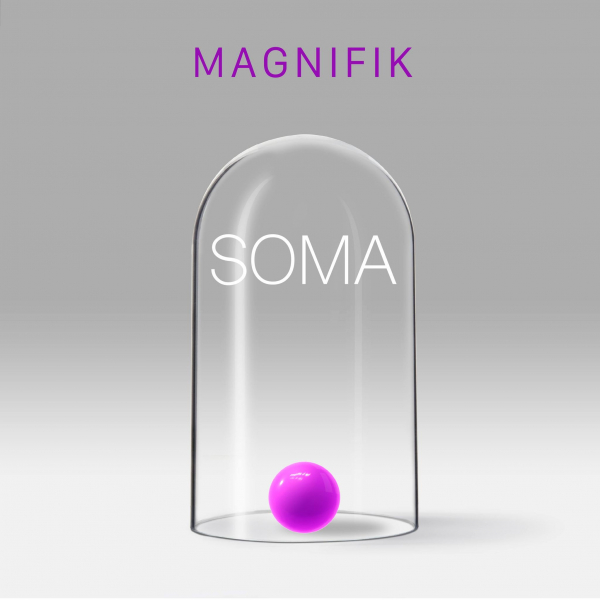 Magnifik - Soma [YYR183]