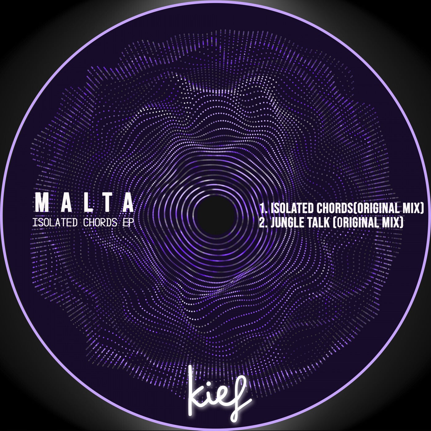 Malta – Isolated Chords EP [KIF062]
