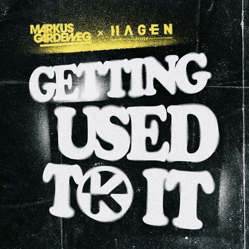 Markus Gardeweg, Hagen Feetly - Getting Used to It [4251603265525KON]
