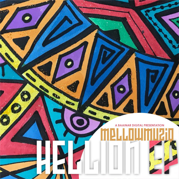 MellowMuziQ - Hellion EP [BDIG087]