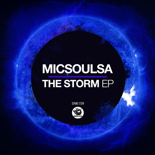 MicSoulSA - The Storm EP [SNK159]