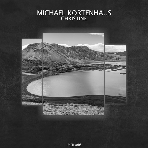 Michael Kortenhaus – Christine [PLTL066]