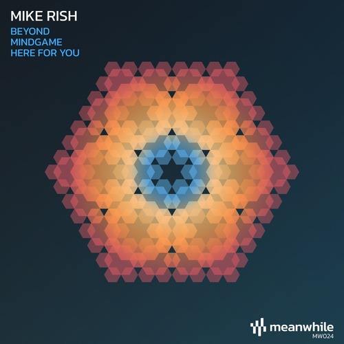 Mike Rish – Beyond [MEANWHILE024]