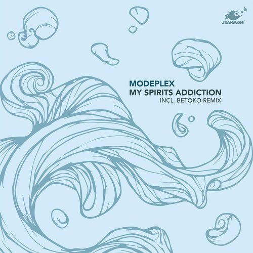 Modeplex – My Spirits Addiction [JEAHMON026]