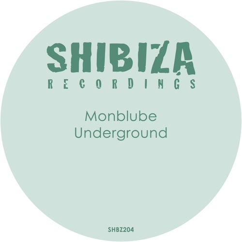 Monblube – Underground [SHBZ204]