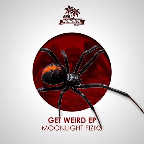 Moonlight Fiziks - Get Weird [RED097]