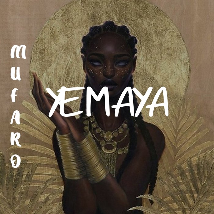 Mufaro - Yemaya [505971 3374149]