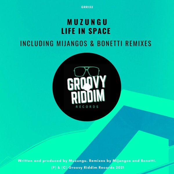 Muzungu - Life In Space [GRR152]