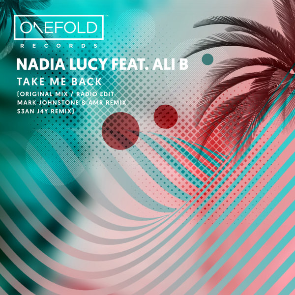 Nadia Lucy, Ali B - Take Me Back [OFR096]