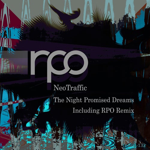 NeoTraffic – The Night Promised Dreams [RRC20002]