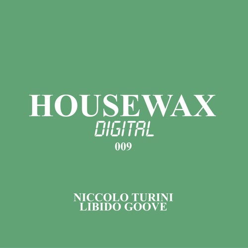 Niccolò Turini – Libido Groove [HWXD009]