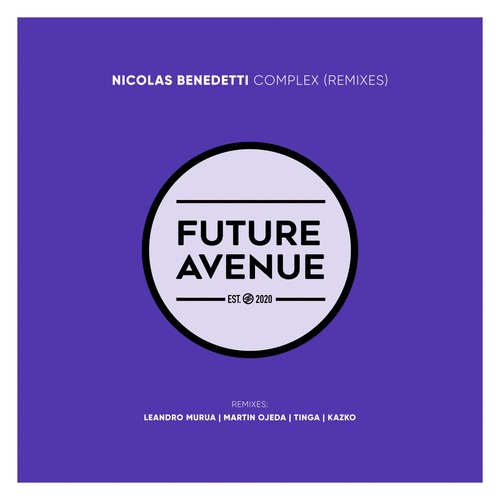 Nicolas Benedetti – Complex (Remixes) [FA141]