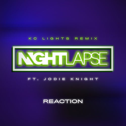 Nightlapse - Reaction - KC Lights Extended Mix [UL02499]