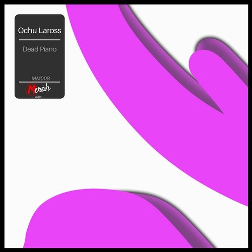 Ochu Laross – Dead Piano [MM008]