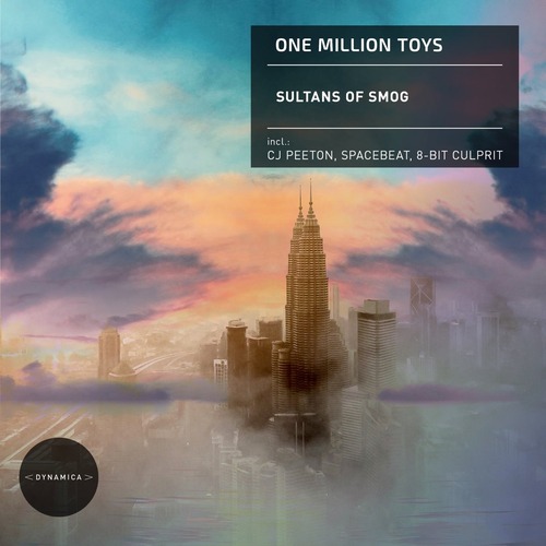 One Million Toys – Sultans of Smog [DYN111]