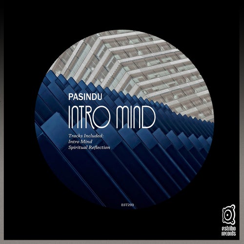 PASINDU – Intro Mind [EST293]