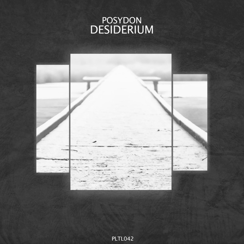 POSYDON - Desiderium [PLTL042]