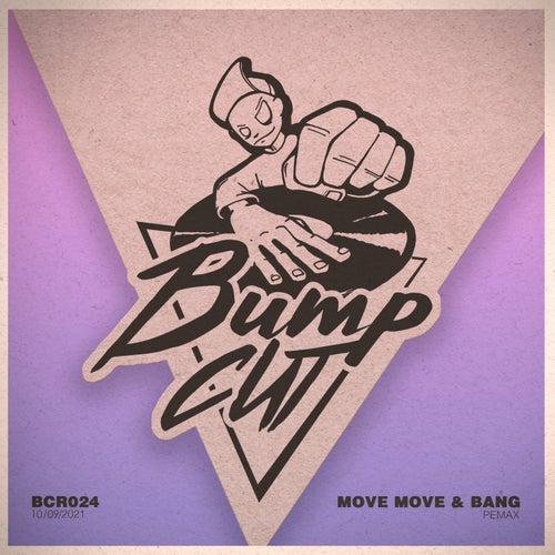 Pemax - Move Move & Bang [BCR024]