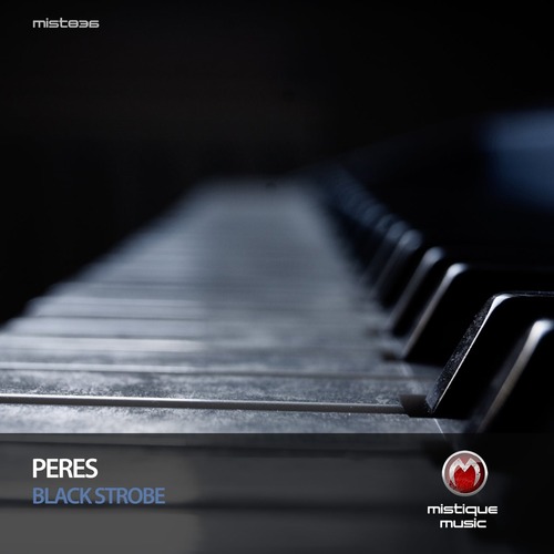 Peres – Black Strobe [MIST836]