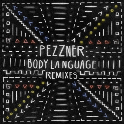 Pezzner – Body Language Vol. 22 (Remixes) [GPM601]