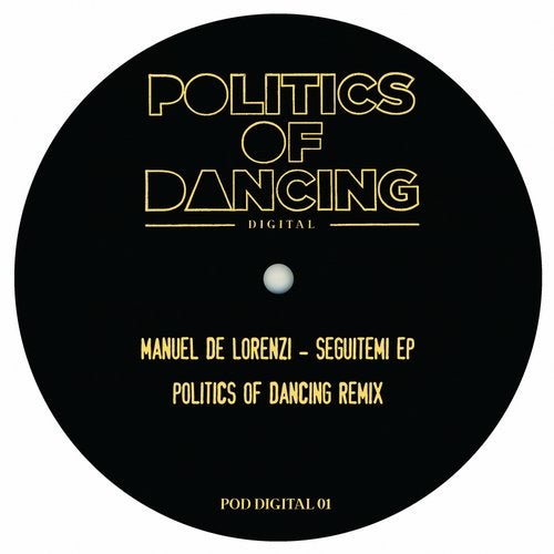 Politics Of Dancing – Seguitemi EP [PODDIGITAL001]