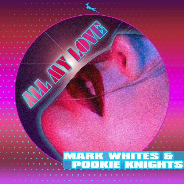 Pookie Knights, Mark Whites - All My Love (Mark Whites 21 Re-Groove Mix) [SBK247]