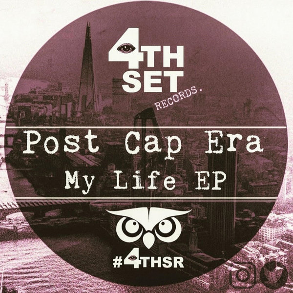 Post Cap Era - My Life [4THSR011]