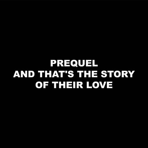 Prequel - And That's the Story of Their Love [RS035S2]