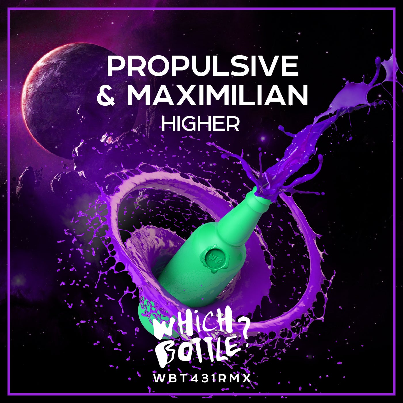 Propulsive x Maximilian - Higher [WBT431]