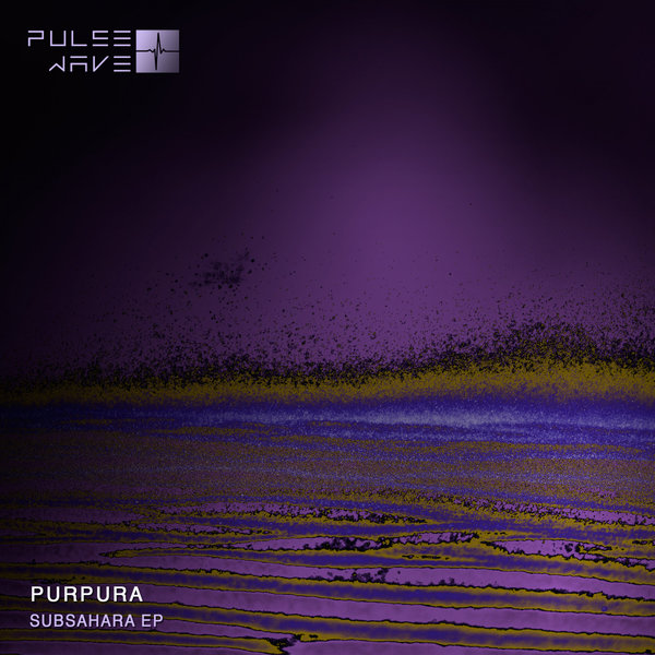 Purpura - SUBSAHARA EP [PW043]