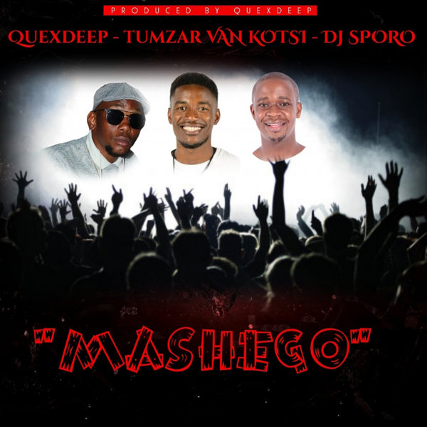 Quexdeep, Tumzar Van Kotsi, DJ Sporo - Mashego [GSR 207]