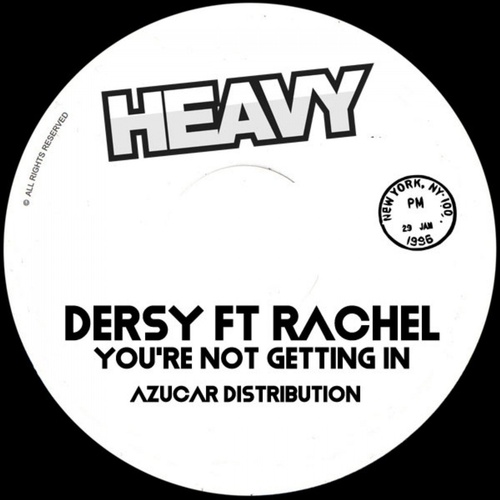 Rachel, Dersy - You're Not Getting In [H253]