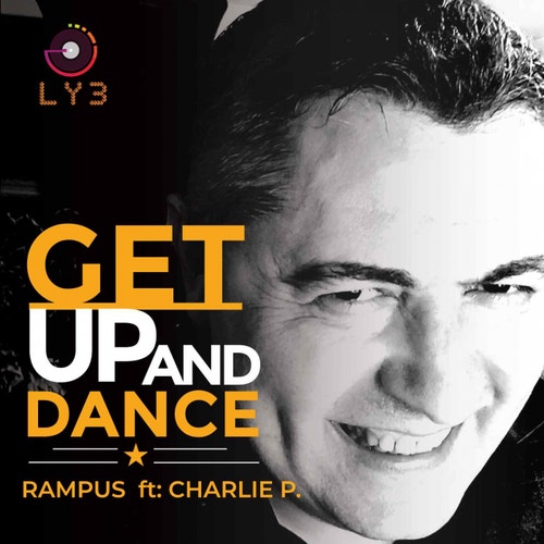 Rampus feat Charlie P. - GET UP and Dance [LY30017]