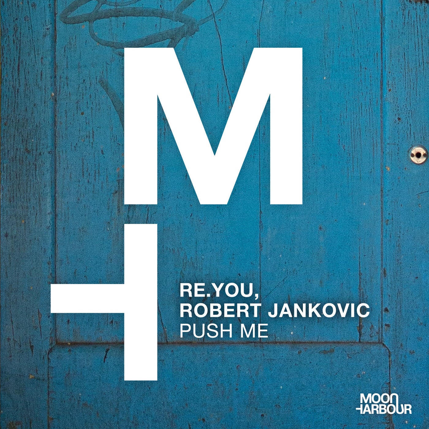Re.You, Robert Jankovic – Push Me [MHD132]
