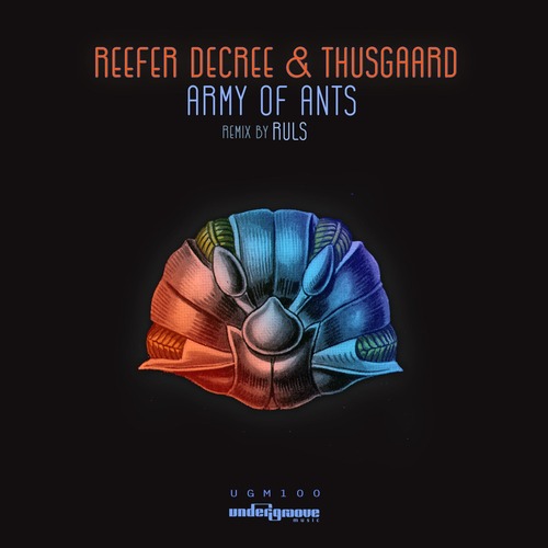 Reefer Decree, Thusgaard – Army of Ants [UGM100]