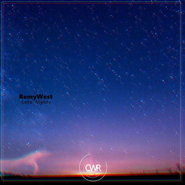 RemyWest - Late Nights [CWV328]