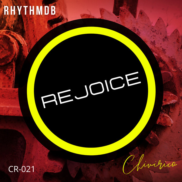 RhythmDB - Rejoice [CR021]