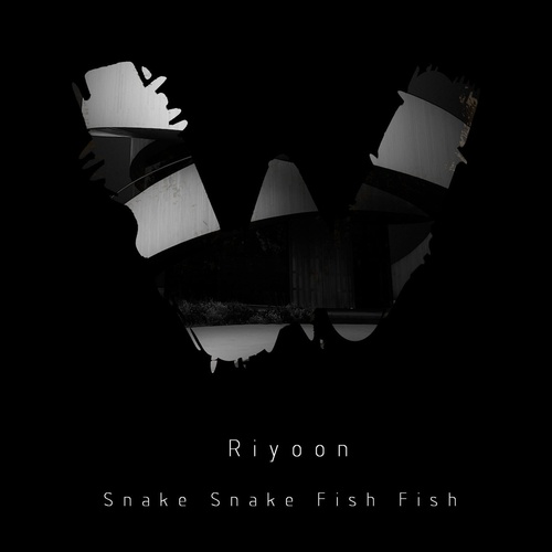 Riyoon - Snake Snake Fish Fish [WUZA004]